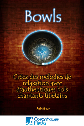 application Bowls - Authentiques bols chantants tibétains