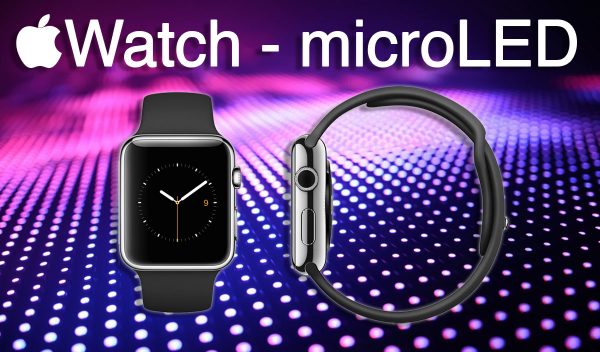 Apple Watch - écrans microLED