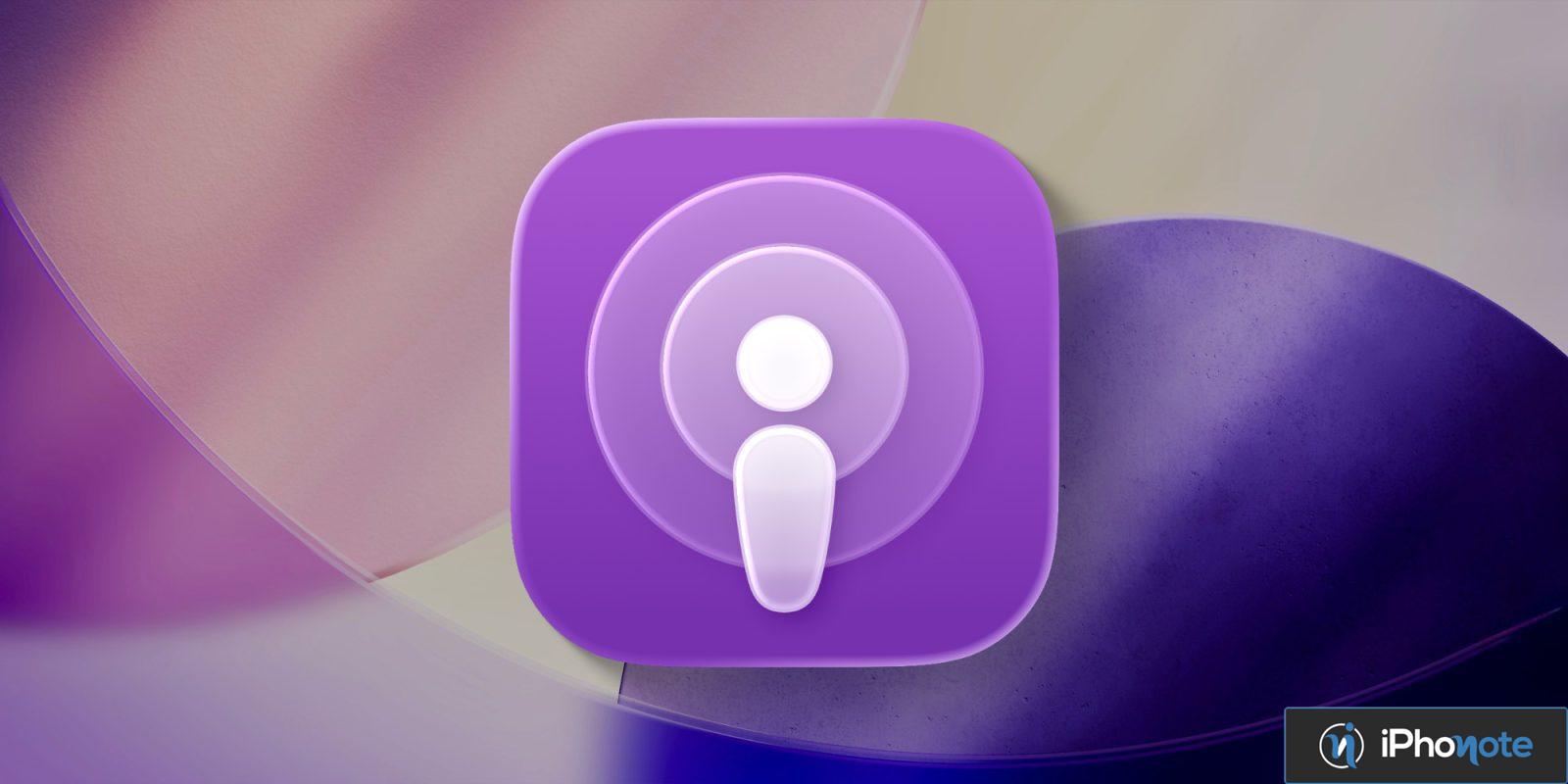 ios podcasts video enrichis nouvelles fonctionnalites