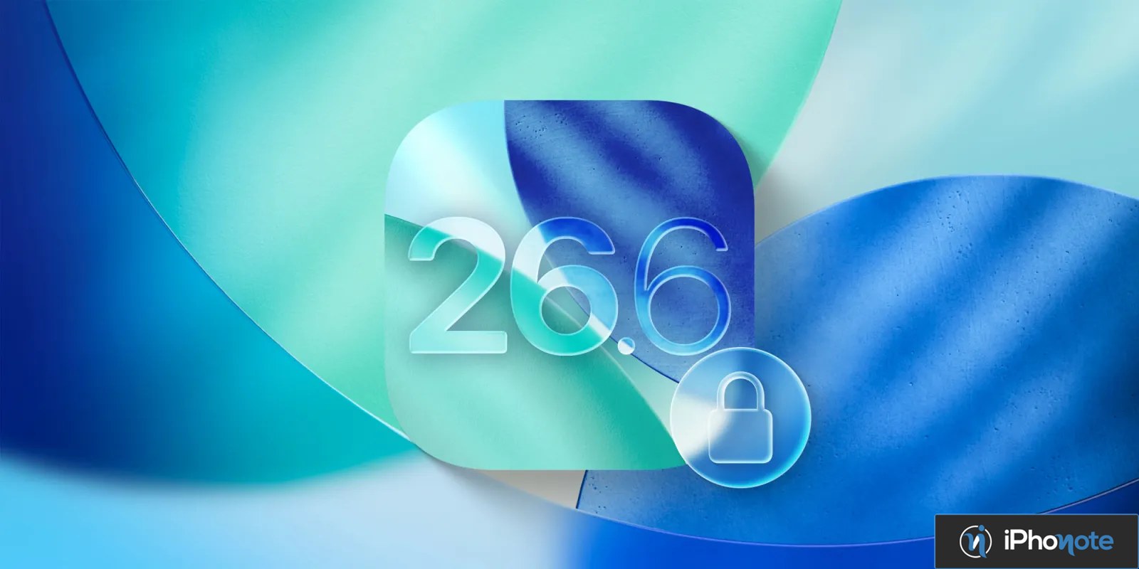 Illustration d’iOS 26.6 avec cadenas symbolisant la sécurité