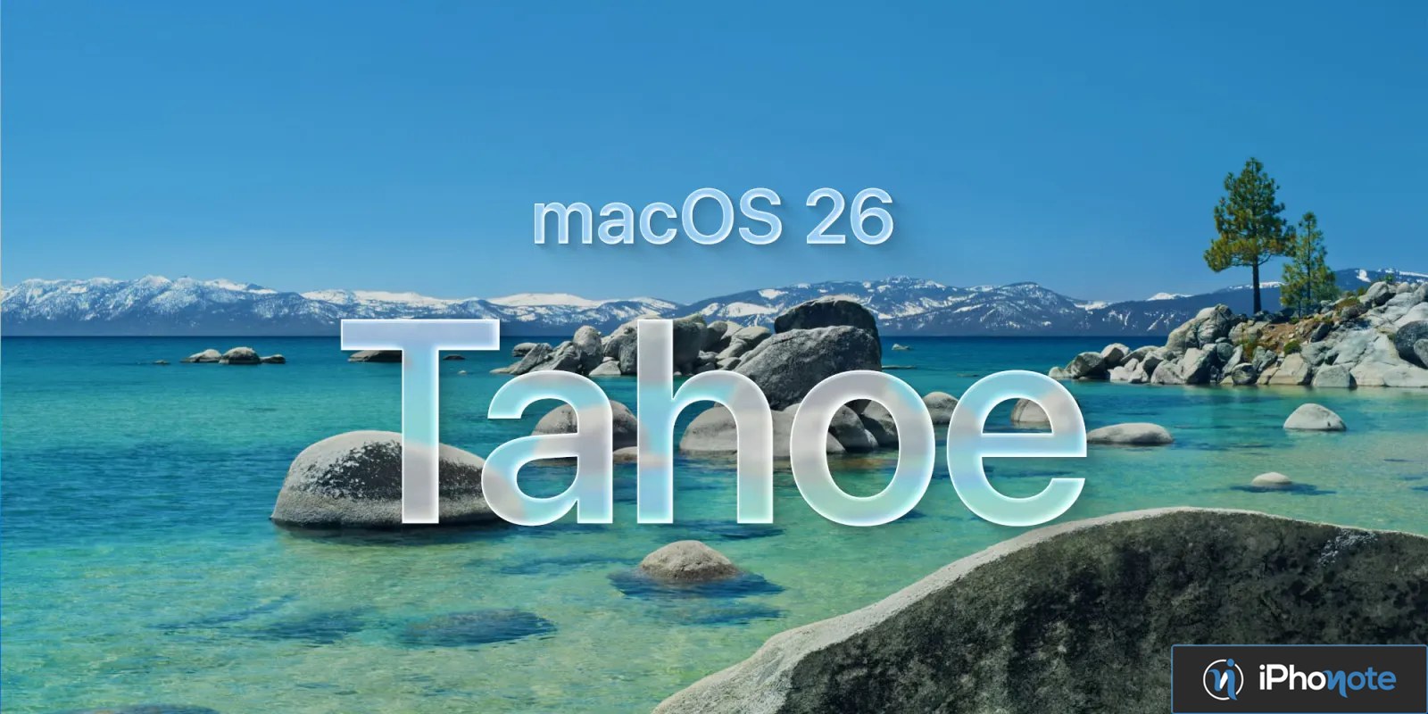 Visuel de macOS Tahoe 26 avec paysage de lac alpin